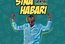 Audio: Bonge La Nyau - Sina Habari Nao (Mp3 Download) - KibaBoy