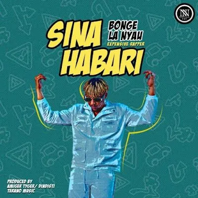 Audio: Bonge La Nyau - Sina Habari Nao (Mp3 Download)