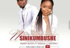 Audio: Aniset Butati Ft. Jessica (J Sisters) - Usinikumbushe (Mp3 Download) - KibaBoy