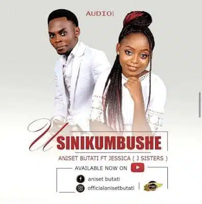 Audio: Aniset Butati Ft. Jessica (J Sisters) - Usinikumbushe (Mp3 Download)