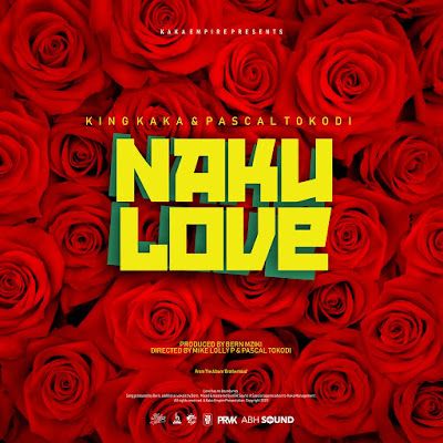 Audio: King Kaka Ft Pascal Tokodi - Nakulove (Mp3 Download) - KibaBoy