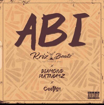 Audio: Krizbeatz Ft. Diamond Platnumz & Ceeboi - Abi (Mp3 Download)