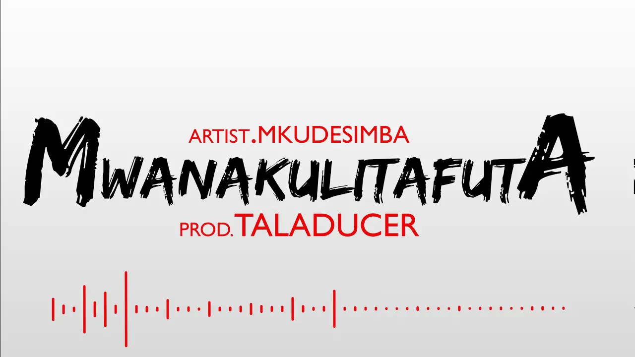 Audio: Mkudesimba - Mwanakulitafuta (Mp3 Download)