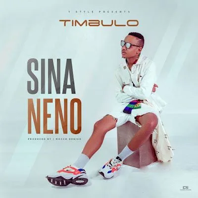 Audio: Timbulo - Sina Neno (Mp3 Download)