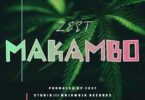 Audio: Zest - Makambo (Mp3 Download) - KibaBoy