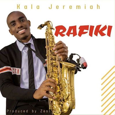 Audio: Kala Jeremiah - Rafikia (Mp3 Download) - KibaBoy