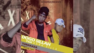 Audio: Dogo Sillah Ft. Baba Sillah - Tunakaza (Mp3 Download) - KibaBoy