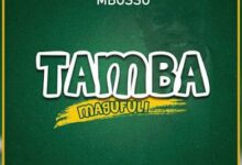 Audio: Mbosso - Tamba Magufuli (Mp3 Download) - KibaBoy