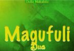 Audio: Dulla Makabila - Magufuli Dua (Mp3 Download) - KibaBoy