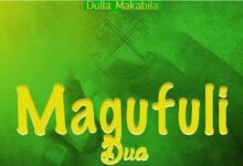 Audio: Dulla Makabila - Magufuli Dua (Mp3 Download) - KibaBoy