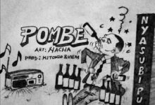 Audio: Nacha - Pombe (Mp3 Download) - KibaBoy