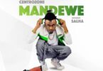 Audio: Moni Centrozone Ft. Salha - Mandewe (Mp3 Download) - KibaBoy