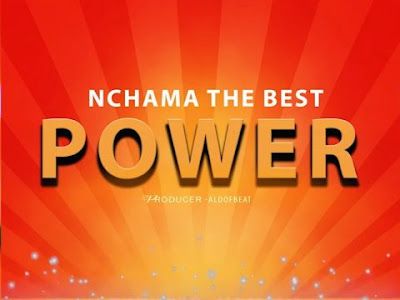 Audio: Nchama The Best - Power Freestyle (Mp3 Download) - KibaBoy