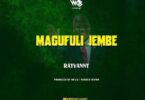 Audio: Rayvanny - Magufuli Jembe (Mp3 Download) - KibaBoy