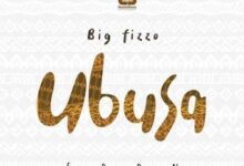 Audio: Big Fizzo - Ubusa (Mp3 Download) - KibaBoy