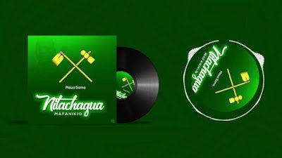 Audio: Maua Sama - Magufuli (Nitachagua Mafanikio) (Mp3 Download) - KibaBoy