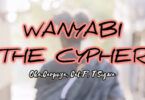 Audio: Oka, Carpoza, Cat P & T Sigwa - WANYABI THE CYPHER (Mp3 Download) - KibaBoy