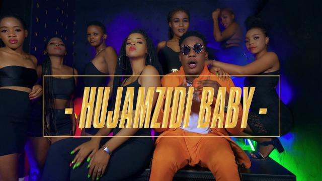 VIDEO: Baddest 47 - Hujamzidi Baby (Mp4 Download) - KibaBoy