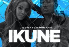 Audio: DJ Seven Ft. Mimi Mars - Ikune (Mp3 Download) - KibaBoy