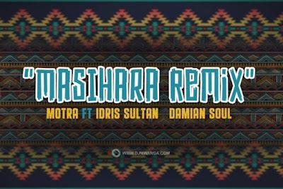 Audio: Motra The Future Ft. Idriss Sultan & Damian Soul - Masihara Remix (Mp3 Download) - KibaBoy