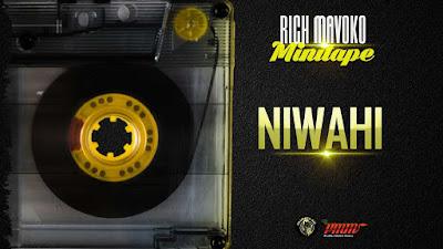 Audio: Rich Mavoko - Niwahi (Mp3 Download) - KibaBoy