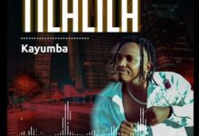 Audio: Kayumba - Tilalila (Mp3 Download) - KibaBoy