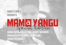 Audio: Adam Mchomvu Ft. Mh Aggrey Mwanri - Mama Yangu (Mp3 Download) - KibaBoy