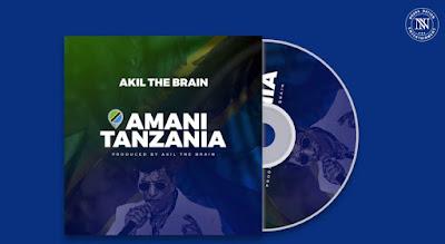 Audio: Akil The Brain - Amani Tanzania (Mp3 Download) - KibaBoy