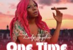 Audio: Lady Jaydee - One Time (Mp3 Download) - KibaBoy