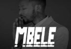 Audio: Mabeste - Mbele (Mp3 Download) - KibaBoy