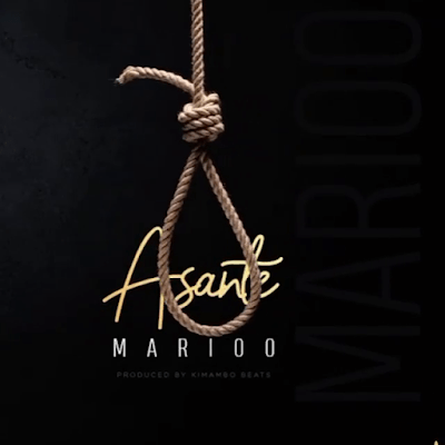 Audio: Marioo - Asante (Mp3 Download) - KibaBoy