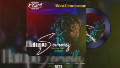 Audio: Moni Centrozone - Hatupo Serious (Mp3 Download) - KibaBoy