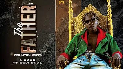 Audio: Country Wizzy Ft Seyi Shay - Bado (Mp3 Download)