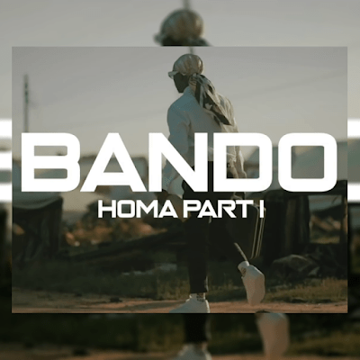 Audio: Bando - Homa Part 1 (Mp3 Download) - KibaBoy