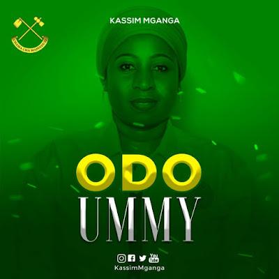 Audio: Kassim Mganga - ODO UMMY (Mp3 Download) - KibaBoy