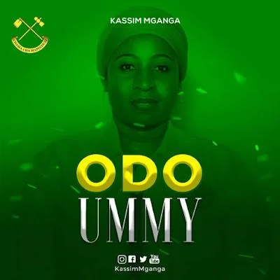 Audio: Kassim Mganga - ODO UMMY (Mp3 Download)