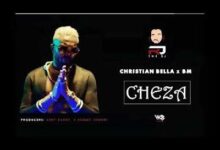 Audio: Rj The Dj Ft Christian Bella & BM - Cheza (Mp3 Download) - KibaBoy