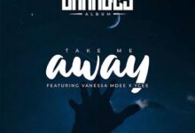 Audio: Rj The DJ Ft. Vanessa Mdee & Ycee - Take Me Away (Mp3 Download) - KibaBoy