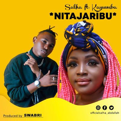 Audio: Salha Ft. Kayumba - Nitajaribu (Mp3 Download) - KibaBoy