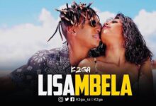 VIDEO: K2ga - Lisambela (Mp4 Downoad) - KibaBoy