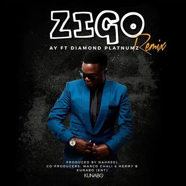 Audio: AY Ft Diamond Platnumz - Zigo Remix (Mp3 Download)