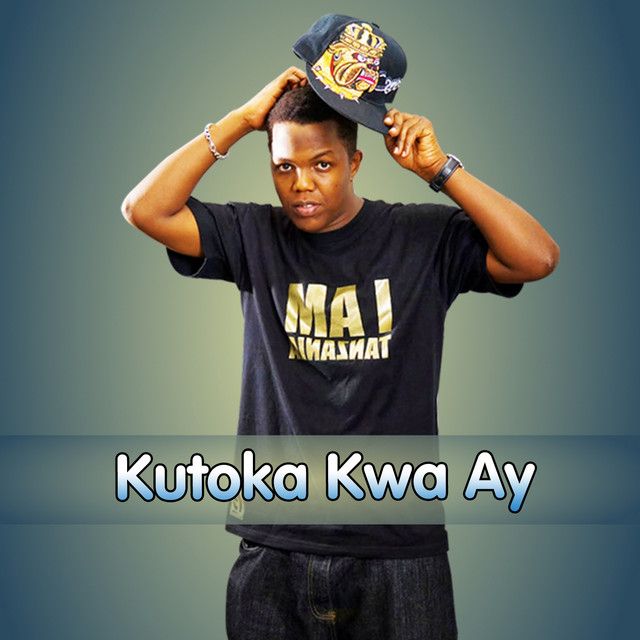 Audio: AY - Kutoka Kwa AY (Mp3 Download) - KibaBoy