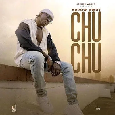 Audio: Arrow Bwoy - Chu Chu (Mp3 Download)