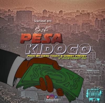 Audio: B2K - Pesa Kidogo (Mp3 Download) - KibaBoy