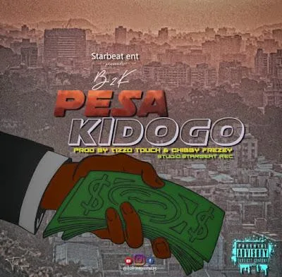 Audio: B2K - Pesa Kidogo (Mp3 Download)