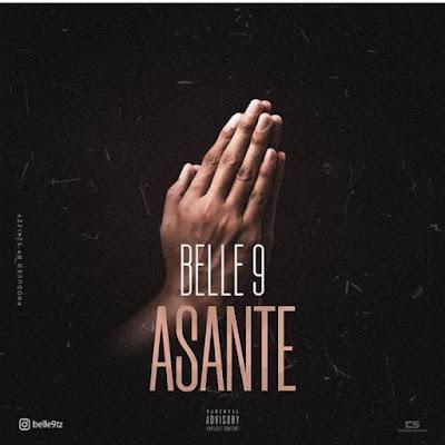 Audio: Belle 9 - Asante (Mp3 Download) - KibaBoy