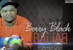 Audio: Berry Black Ft Aslay & Mbosso - Baibai (Mp3 Download) - KibaBoy