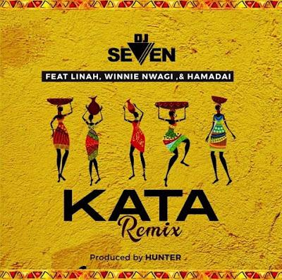 Audio: Dj Seven Ft. Linah, Winnie Nwagi & Hamadai - Kata Remix (Mp3 Download) - KibaBoy