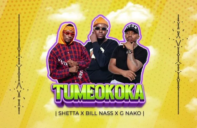 Audio: Shetta x Billnass x G Nako - Tumeokoka (Mp3 Download)