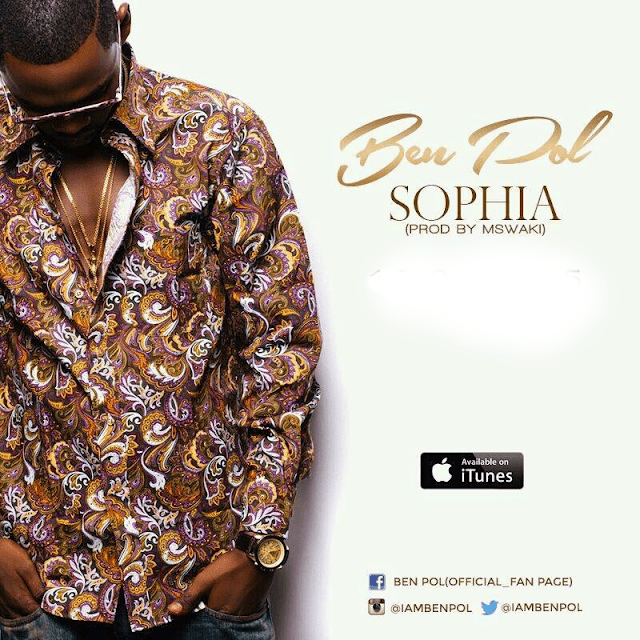 Audio: Ben Pol - Sophia (Mp3 Download) - KibaBoy